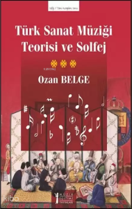 Türk Sanat Müziği Teorisi Ve Solfej