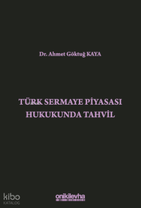 Türk Sermaye Piyasası Hukukunda Tahvil