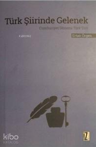 Türk Şiirinde Gelenek Cumhuriyet Dönemi Türk Şiiri