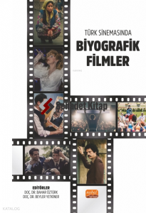 Türk Sinemasında Biyografik Filmler