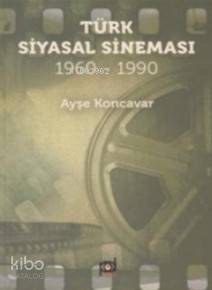 Türk Siyasal Sineması 1960-1990