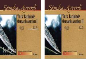 Türk Tarihinde Osmanlı Asırları (2 Cilt)