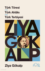 Türk Töresi - Türk Ahlâkı - Türk Terbiyesi