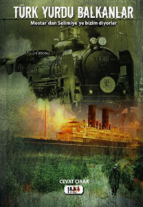 Türk Yurdu Balkanlar Mostar'dan Selimiye'ye Bizim Diyorlar