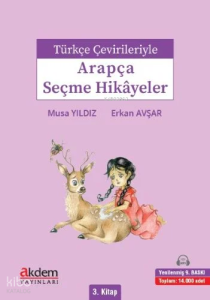 Türkçe Çevirileriyle Arapça Seçme Hikayeler 3. Kitap