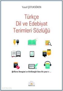 Türkçe Dil ve Edebiyat Terimleri Sözlüğü