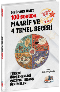 Türkçe FM ÖABT MEB-AGS Türkçe Öğretmenliği 100 Soruda Maarif ve 4 Temel Beceri Deneme Çözümlü Yıldızlar Geçidi 6. Kitap