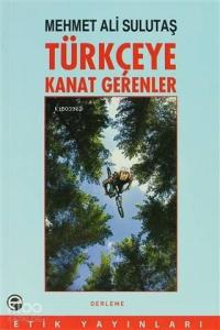 Türkçeye Kanat Gerenler