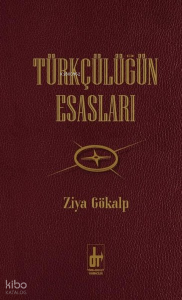 Türkçülüğün Esasları
