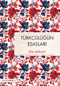 Türkçülüğün Esasları
