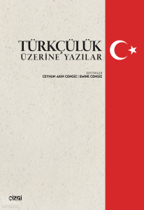 Türkçülük Üzerine Yazılar