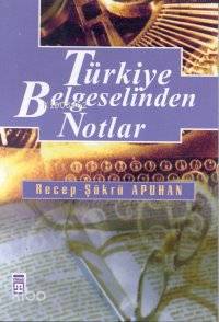 Türkiye Belgeselinden Notlar