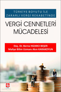 Türkiye Boyutu ile Zararlı Vergi Rekabetinde Vergi Cennetleri Mücadelesi
