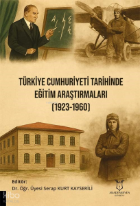 Türkiye Cumhuriyeti Tarihinde Eğitim Araştırmaları (1923-1960)