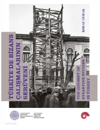 Türkiye’de Bizans Çalışmalarının Serüveni