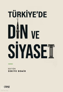 Türkiye’de Din ve Siyaset
