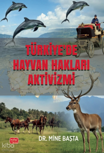 Türkiye’de Hayvan Hakları Aktivizmi