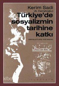 Türkiye´de Sosyalizmin Tarihine Katkı
