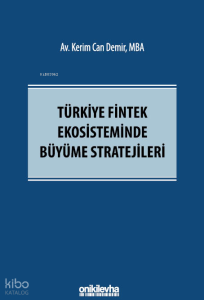 Türkiye Fintek Ekosisteminde Büyüme Stratejileri