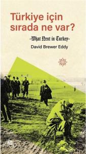 Türkiye İçin Sırada Ne Var?