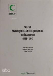 Türkiye Kimyasal Bağımlılık Çalışmaları Bibliyografyası; 1923-2014