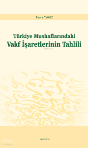 Türkiye Mushaflarındaki Vakf İşaretlerinin Tahlili