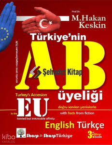 Türkiye’nin Avrupa Birliği üyeliği (Turkey’s Accession to the EU)