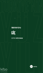 Türkiye’nin Yüz Yılı - Göç