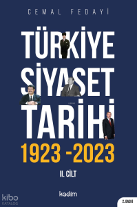 Türkiye Siyaset Tarihi 2 Cilt 1923-2023 - 100 Yılın Siyaseti