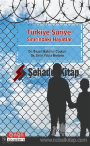 Türkiye Suriye Sınırındaki Hayatlar