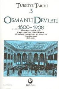 Türkiye Tarihi 3 - Osmanlı Devleti 1600-1908