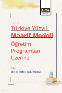 Türkiye Yüzyılı Maarif Modeli Öğretim Programları Üzerine