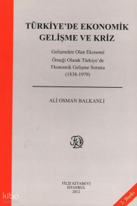 Türkiye'de Ekonomik Gelişme ve Kriz