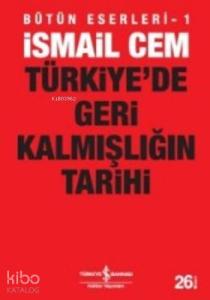 Türkiye'de Geri Kalmışlığın Tarihi