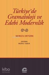 Türkiye'de Gramatoloji ve Edebi Modernlik