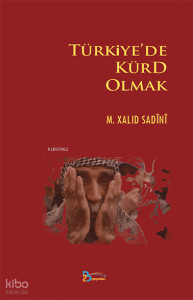 Türkiye'de Kürt Olmak