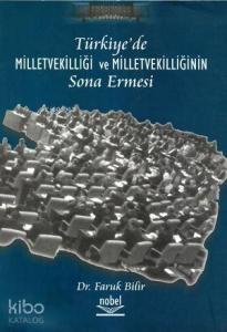 Türkiye'de Milletvekilliği ve Milletvekilliğinin Sona Ermesi