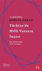 Türkiye'de Milli Vatanın İnşası