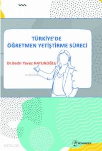 Türkiye'de Öğretmen Yetiştirme Süreci