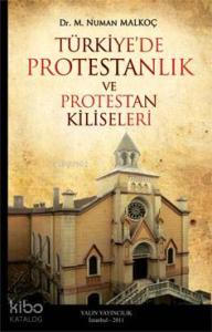 Türkiye'de Protestanlık ve Protestan Kiliseleri