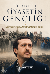 Türkiye'de Siyasetin Gençliği