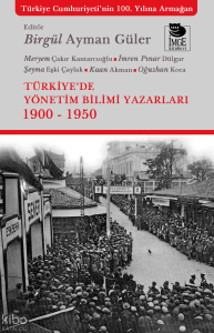 Türkiye'de Yönetim Bilimi Yazarları 1900 - 1950