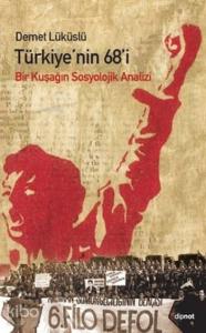 Türkiye'nin 68'i; Bir Kuşağın Sosyolojik Analizi