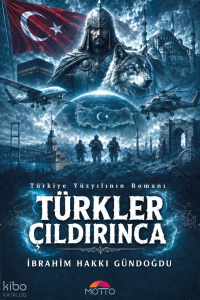 Türkler Çıldırınca