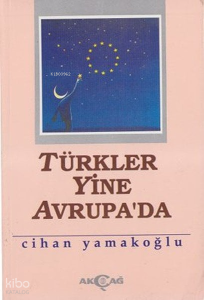 Türkler Yine Avrupa'da