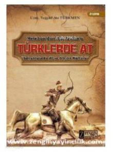 Türklerde At; Metehan'dan Alparslan'a / Selçuklularda At ve Atçılık Kültürü