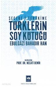 Türklerin Soy Kütüğü; Şecere-i Terâkkime