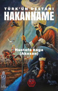Türk'ün Destanı Hakanname