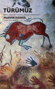 Türümüz;Kimiz, Nereden Geldik, Nereye Gidiyoruz?