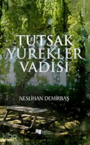 Tutsak Yürekler Vadisi